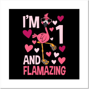 I'm 1 and Flamazing Flamingo Posters and Art